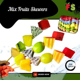 Fruits Skewers , MIXED fruits . Choose 5 items