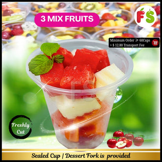 2 or 3 Mix Fruits Small Cup , 9'Oz Wt: 130g+/-