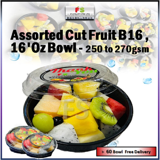 Assorted Cut Fruit B16 , 16'Oz Bowl , 5 fruits + 1 topping , 250g to270gsm